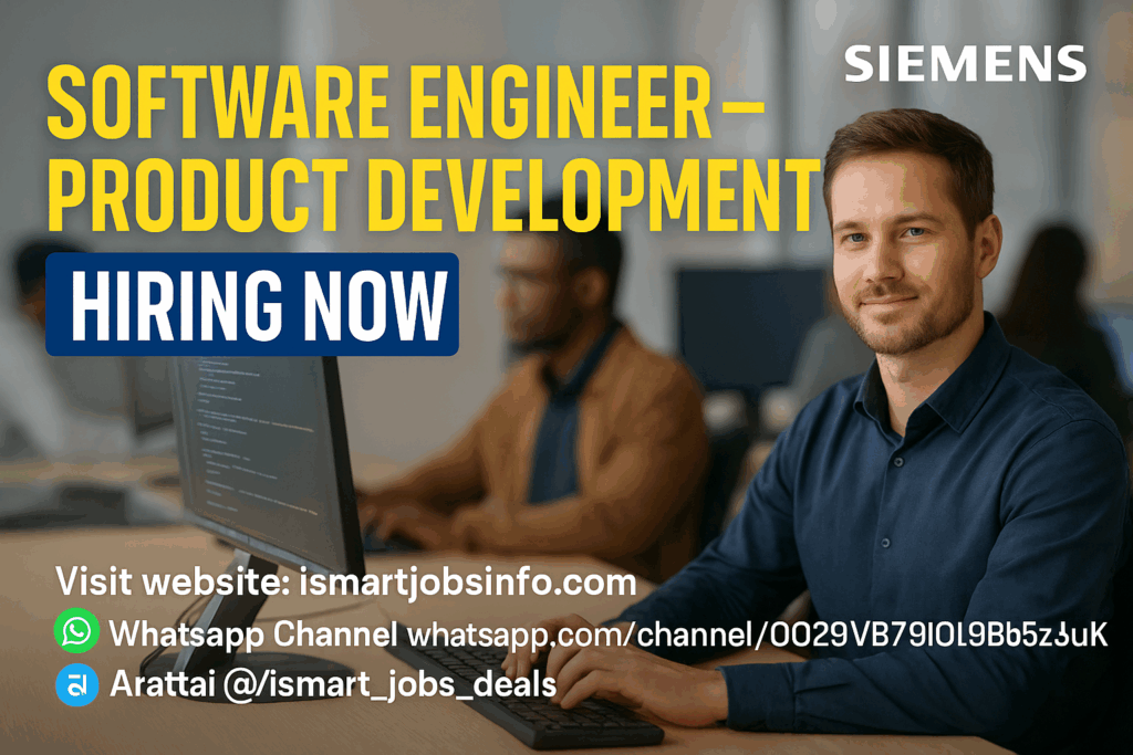 Siemens Hiring Software Engineer (Product Development) Freshers & Experienced Apply Now