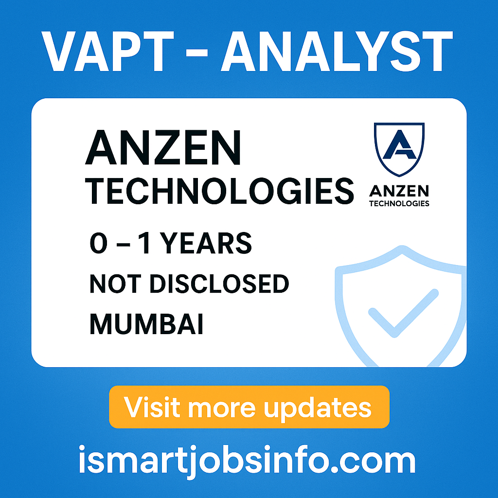 VAPT Analyst Hiring – Cyber Security Freshers Mumbai Immediate Joiners